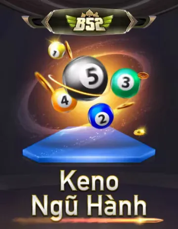 78win B52 Keno Ngũ Hành